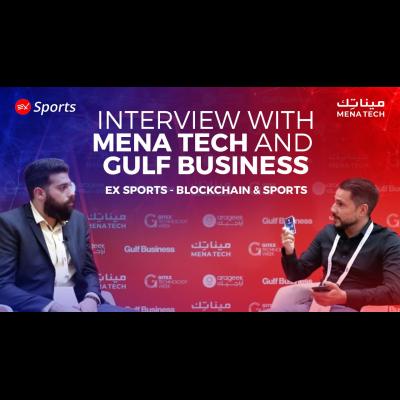 Interview with MENA TECH and Gulf Business