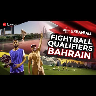 EX Sports Urbanball Fightball Qualifiers in Bahrain