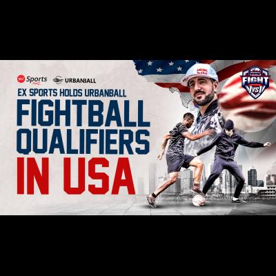 EX Sports Holds Urbanball Fightball Qualifiers in USA