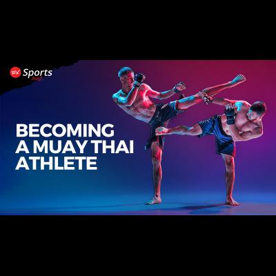 How to become a Muay Thai athlete
