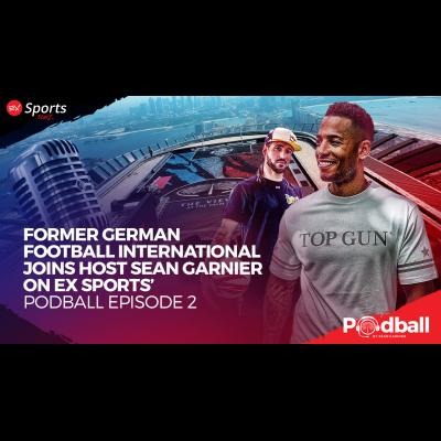 Former German Football International Joins Host Sean Garnier on EX Sports’ Podball Episode 3